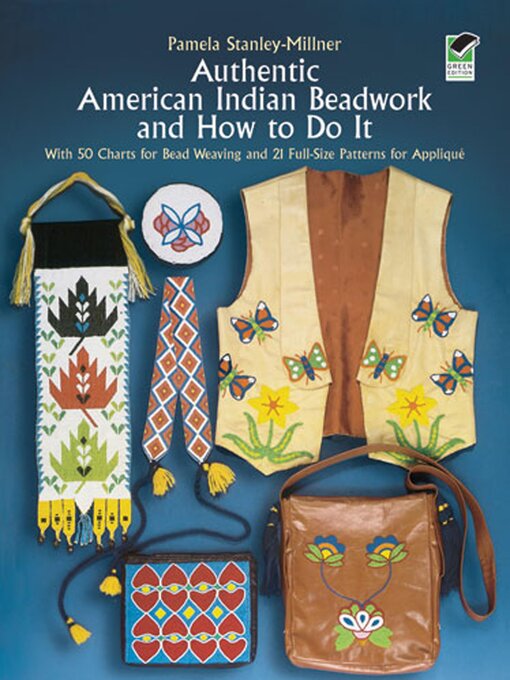 Title details for Authentic American Indian Beadwork and How to Do It by Pamela Stanley-Millner - Wait list